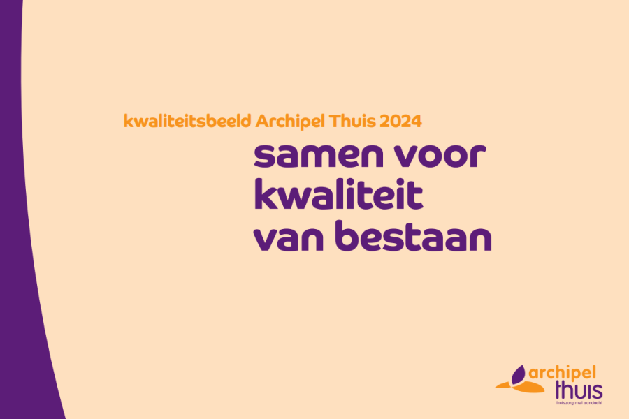 Kwaliteitsbeeld 2024: Samen voor kwaliteit van bestaan